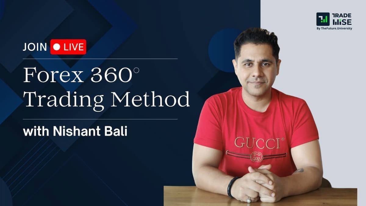 Forex 360 Bootcamp with Nishant Bali