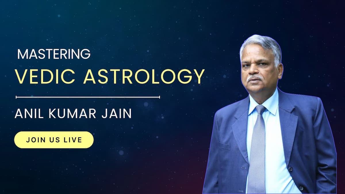 Learn Vedic Astrology with Anil Kumar Jain 