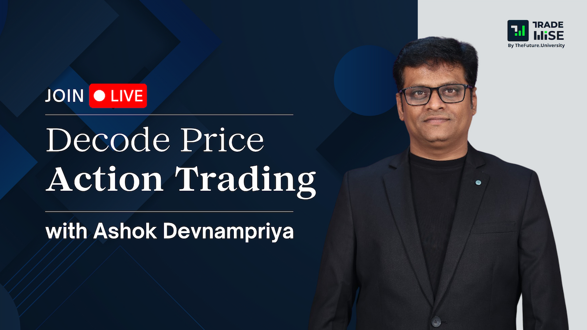 Decoding Market Trends through Price Action with Ashok Devnampriya