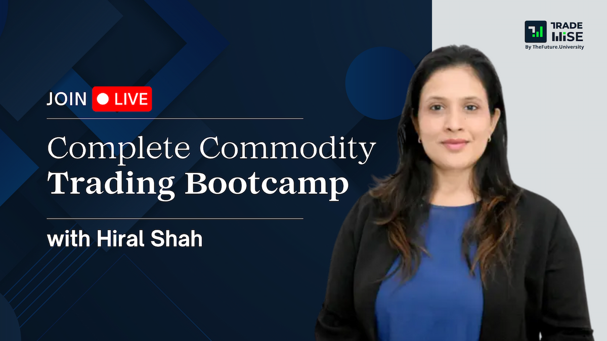 Advanced Commodities Trading with Hiral Shah