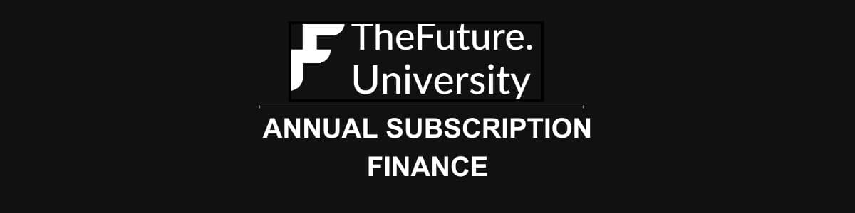 THE FUTURE UNIVERSITY ANNUAL SUBSCRIPTION-FINANCE