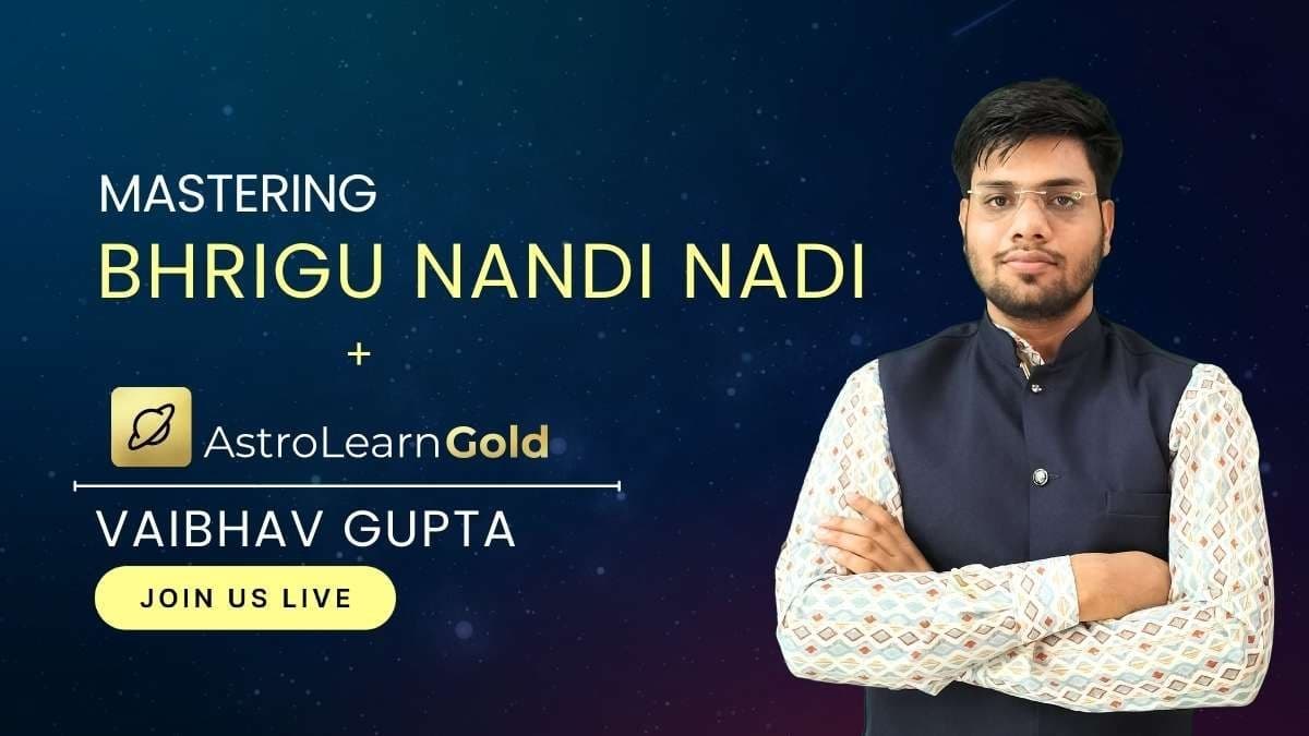 Bhrigu Nandi Nadi Astrology with Vaibhav + Astrolearn Gold Membership